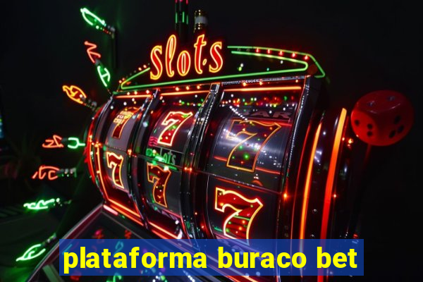 plataforma buraco bet